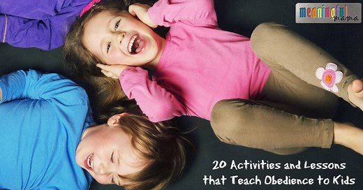 20 Activities and Lessons that Teach Obedience to Kids