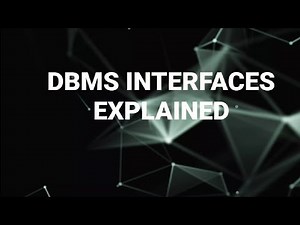 DBMS INTERFACES EXPLAINED
