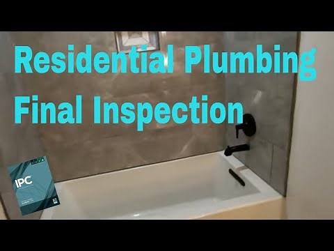 Learn How to do a Residential Plumbing Final Inspection