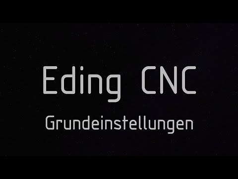 Eding CNC - Grundeinstellungen