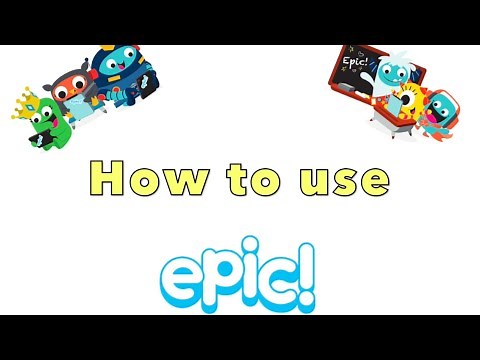 How to use 'Get Epic' - a guide for children