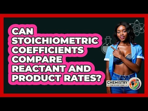 Can Stoichiometric Coefficients Compare Reactant And Product Rates?