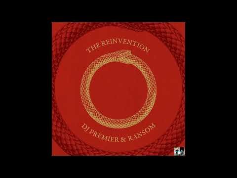 DJ Premier & Ransom - The Reinvention (Full album) Mixtape