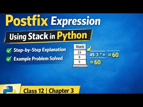 Evaluation of Postfix Expression Using Stack in Python | Class 12 Computer Science Chapter 3