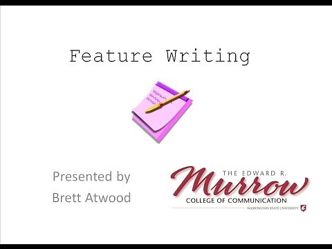 The Basics of Feature Writing (Journalism Lecture)