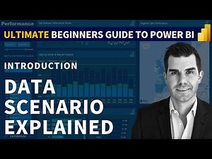 Ultimate Beginners Guide to Power BI 2021 - Data Scenario Explained (1.1)