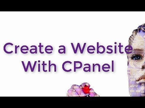 CPanel Tutorial Training: How to Create a Website With CPanel