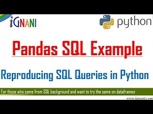 Pandas SQL Example - Reproducing SQL Queries In Python