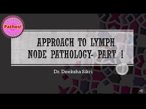 Approach To Lymph Node Pathology- Part 1