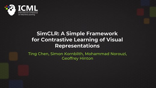 SimCLR: A Simple Framework for Contrastive Learning of Visual Representations