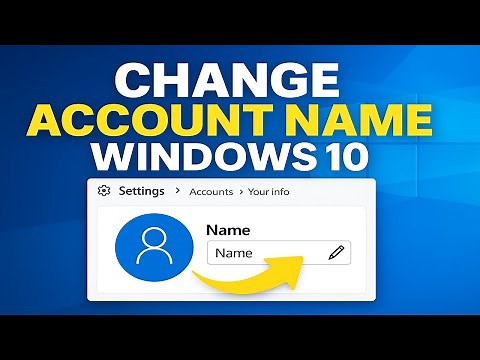 How To Change Account Name On Windows 10—Step By Step