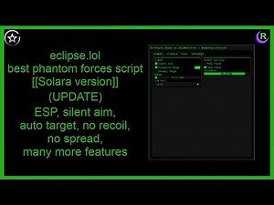 Eclipse.lol, best phantom forces script [[SOLARA VERSION UPDATE]]