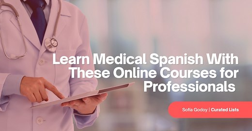Learn Medical Spanish With These Online Courses for Professionals