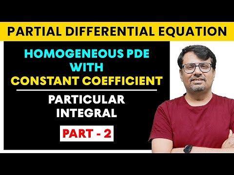 Partial Differential Equation | Homogeneous PDE | CF & PI | Part-II