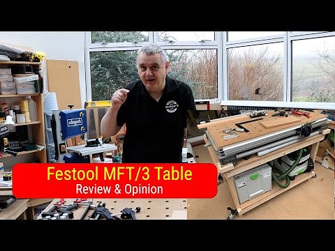 Festool MFT 3 Table Review - Is it Worth the Money?