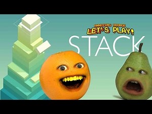 Annoying Orange Plays - Stack!