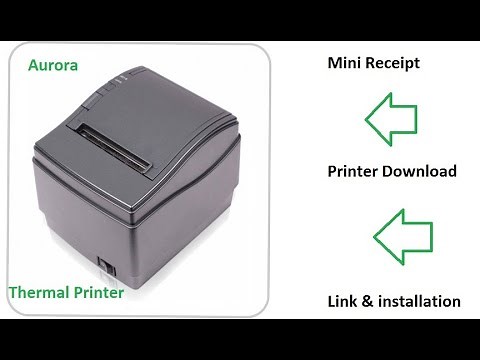 How to install Aurora Download & Thermal printer Driver