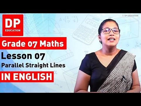 Lesson 7. Parallel Straight Lines | Maths Session for Grade 07
