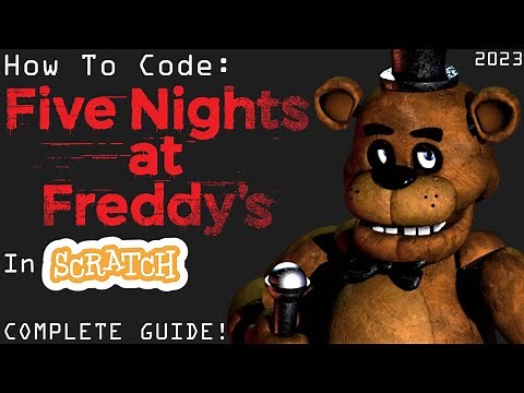 How To Make A Five Nights At Freddy's Game In Scratch! (FULL GAME/2023)