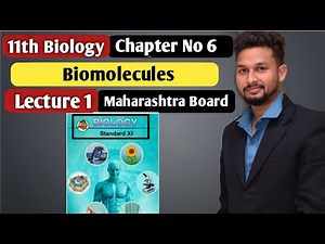 11th Biology | Chapter 6| Biomolecules| Lecture 1 | maharashtra board |