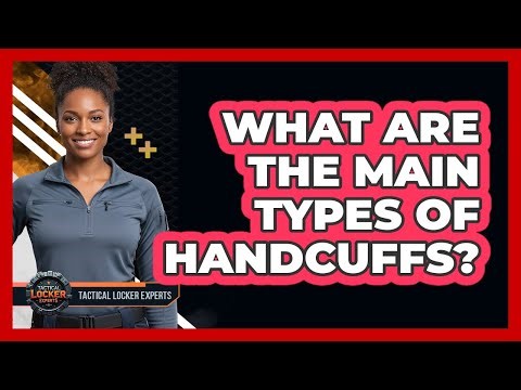 What Are The Main Types Of Handcuffs?