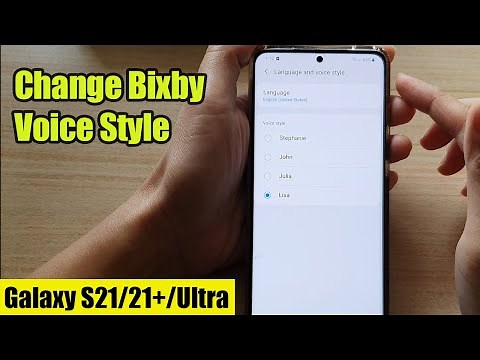 Galaxy S21/Ultra/Plus: How to Change Bixby Voice Style