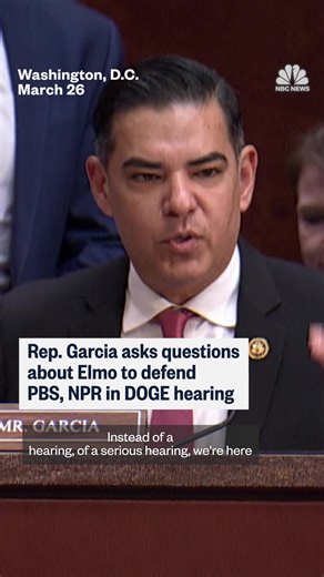 1.1M views · 10K reactions | Rep. Robert Garcia invoked the names of several Sesame Street characters, including Elmo, while arguing against potential cuts to NPR and PBS. | NBC News | Facebook