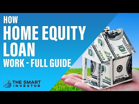 Home Equity Loan Full Guide: How It Works?