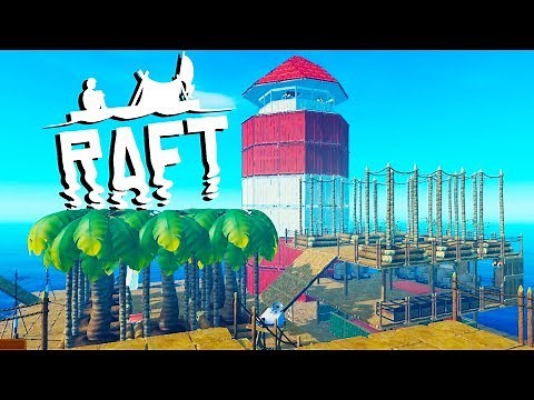 NEW RAFT UPDATE! - Building a LIGHTHOUSE! - Raft Gameplay