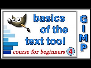 Gimp: Course For Beginners 4: Text Tool