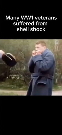 WW1 veterans suffered from shell shock #history