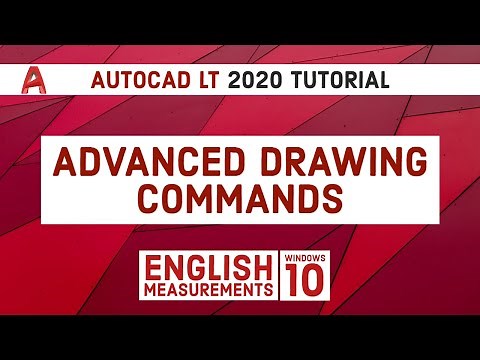 AutoCAD LT 2020 Tutorial | Advanced Drawing Commands