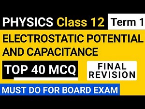 Class 12 Physics Term 1 MCQ || Electrostatic Potential And Capacitance MCQ || Class 12 Physics MCQ