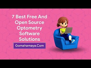 7 Best Free And Open Source Optometry Software Solutions