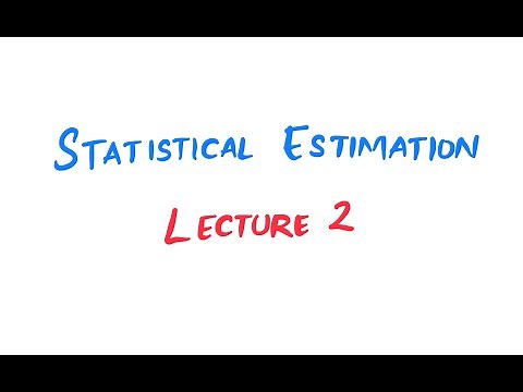 Statistical Estimation | Lecture 2 | Fundamentals of Biostatistics