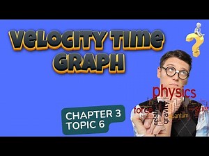 Distance Time vs Velocity Time Graph | Key Differences & Graph Interpretation