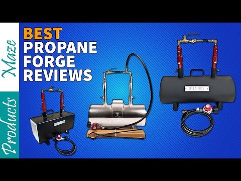 ✅ Top 5 Best Propane Forge Reviewed in 2024 [Gas Forge Buying Guide]