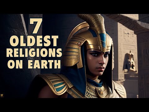 The Oldest Religion in The World - They are 7 Oldest Religions | HISTORY EXPLAINED