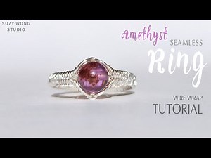 Seamless Amethyst Wire Wrap Ring Tutorial| DIY Ring| Easy Ring |DIY Jewelry |How to make