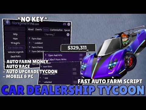 Car Dealership Tycoon Script *NO KEY* | Auto Farm Money, Auto Race, Auto Upgrade Tycoon...