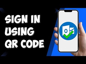 How To Sign In To Outlook Using QR Code