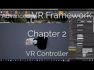 Advanced VR Framework - 2. VR Controllers
