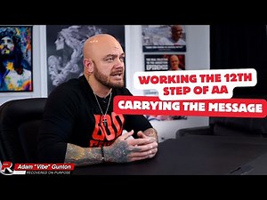 Working The AA 12th Step of Recovery: Understanding The Power