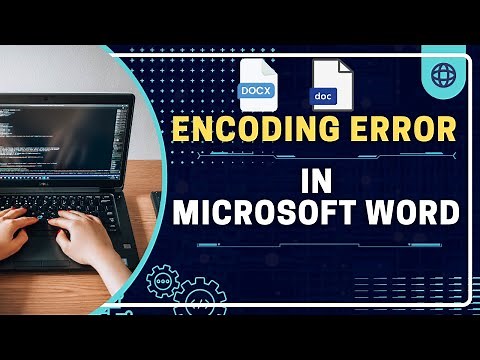 FIX: Encoding Error in Microsoft Word (Fast & Easy!)