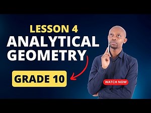 Analytical Geometry Grade 10 Lesson 4