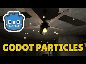 Easy Process for Making Particles in Godot!