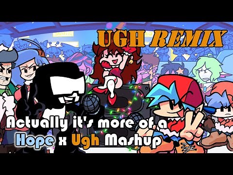 Ugh! I hate Christmas! (Ugh Remix / Hope x Ugh Mashup)