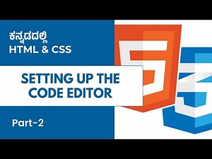 Part 2 - Setting up the Code Editor | HTML & CSS in Kannada | MicroDegree #microdegree