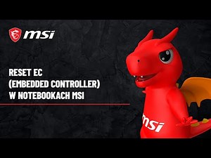 Reset EC (Embedded Controller) w notebookach MSI