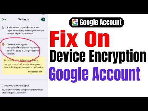 How To Fix On Device Encryption On Google Account
